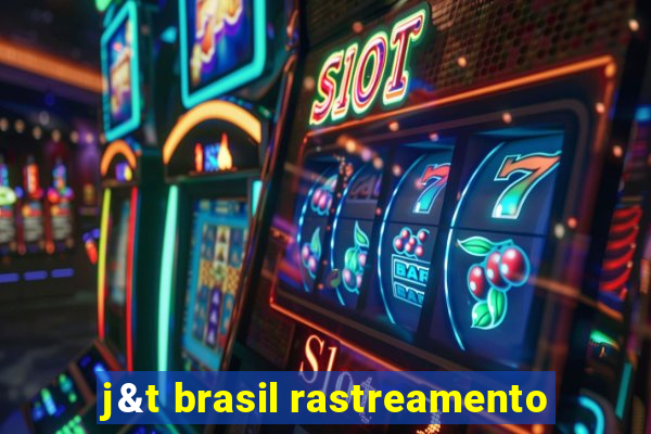 j&t brasil rastreamento